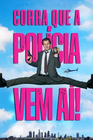 Corra Que a Polícia Vem Aí!