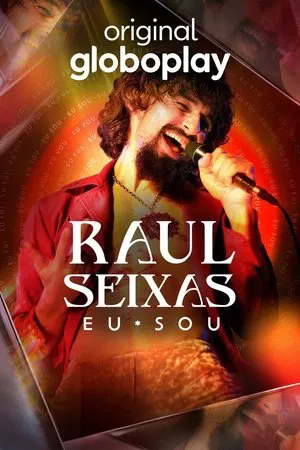 Raul Seixas: Eu Sou – 1ª Temporada