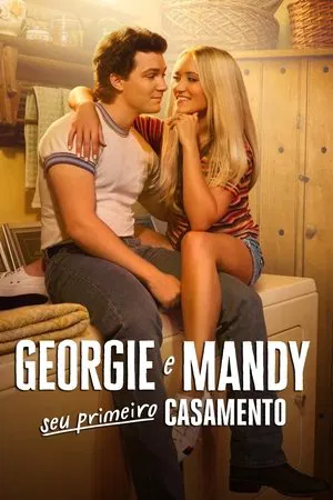Georgie e Mandy – Seu Primeiro Casamento – 1ª Temporada
