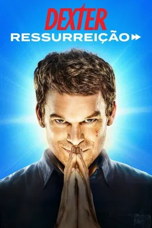 Dexter: Ressurreição – 1ª Temporada